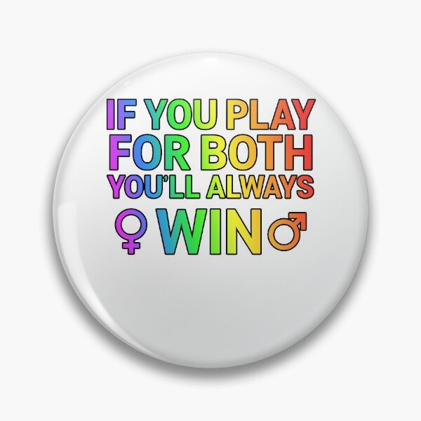 Item preview, If U Play For Both You Always Win Bisexual Gift designed and sold by Mesyo.