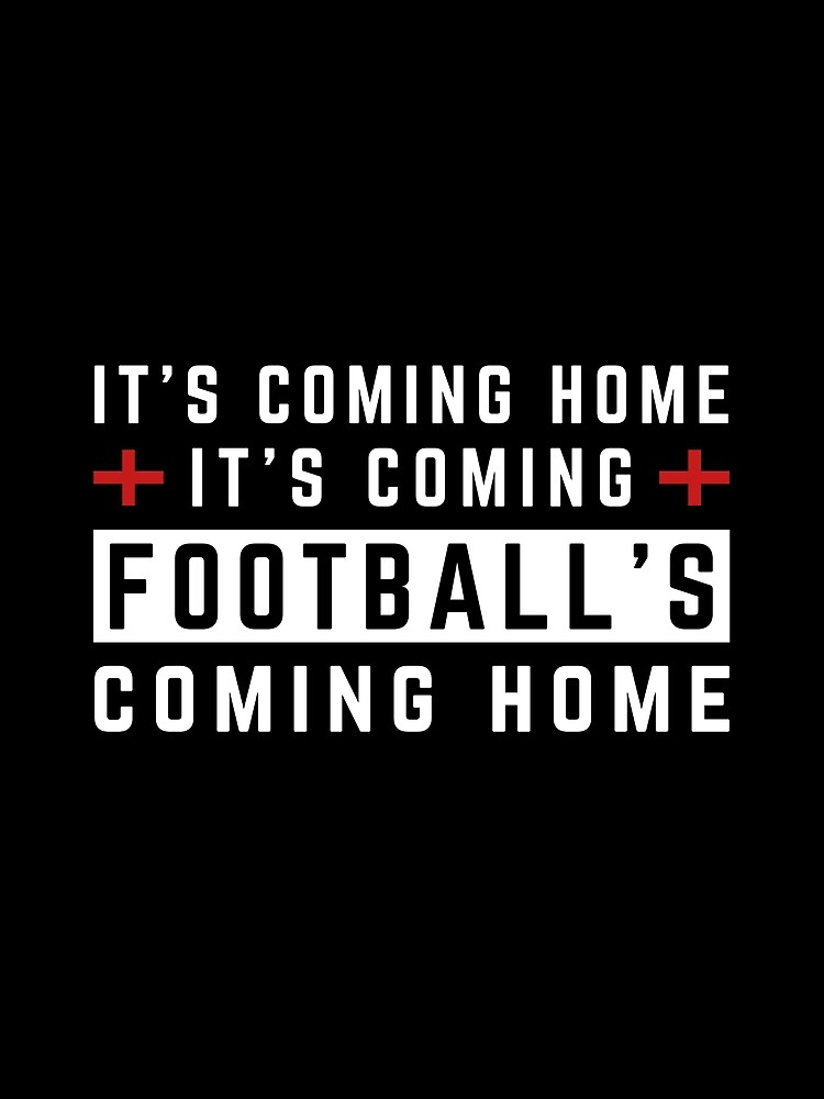 "It's Coming Home Football's Coming Home England Football" Poster