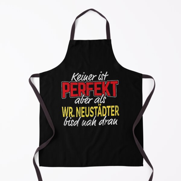 Item preview, Nobody is perfect Wr. Neustadt saying Wiener Neustadt designed and sold by RJ-Art.