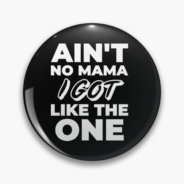 Item preview, Ain't No Mama Like Mine designed and sold by TeesByAngelzB.