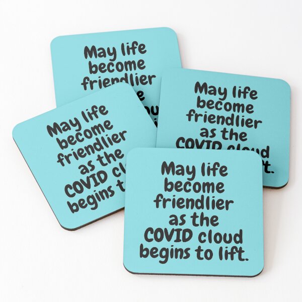 Item preview, May Life Become Friendlier as the COVID Cloud Lifts designed and sold by Twittlefish.