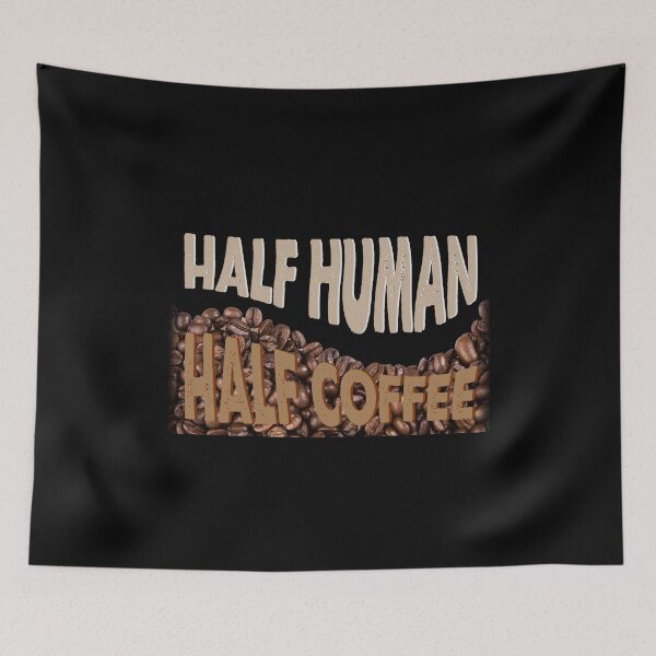 Item preview, Half Human Half Coffee designed and sold by wilkerson651f.