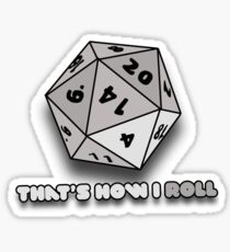 That's how I roll Sticker
