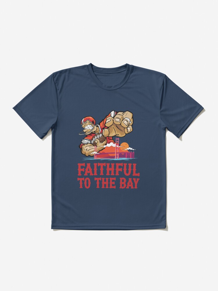 San Francisco 49ers faithful to the bay shirt - Dalatshirt