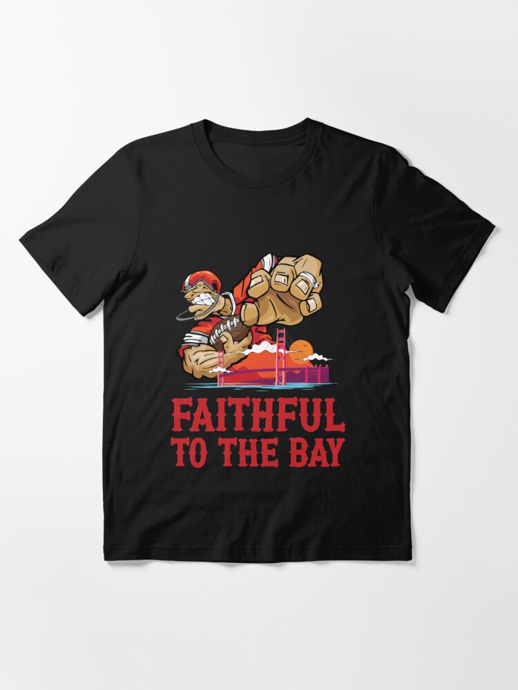 San Francisco 49er - Faithful To The Bay RED Essential T-Shirt for Sale by  Moh-Khalifa