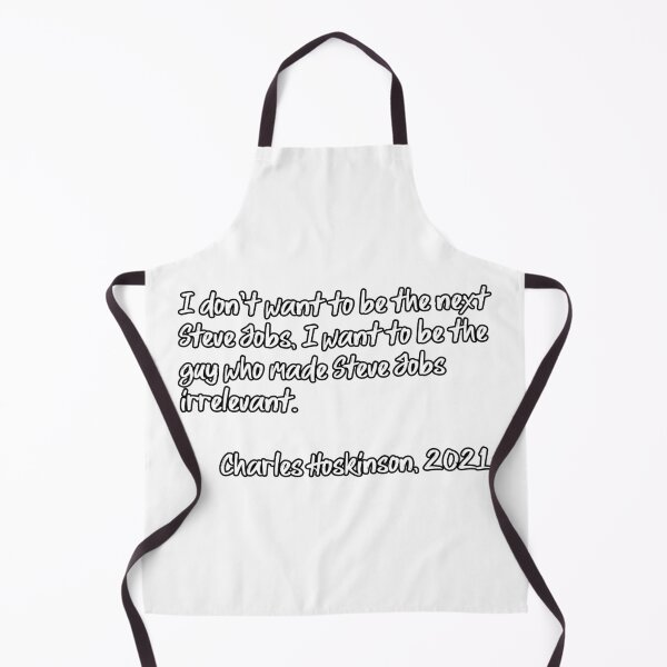 Item preview, I don't want to be the next Steve Jobs. (White) designed and sold by breathingada.