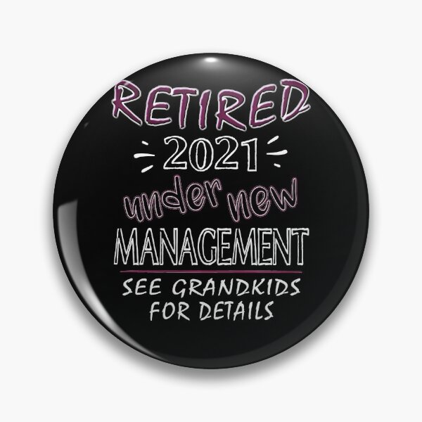 Item preview, retired under new management 2021 - funny saying, gift retirement 2021 designed and sold by Raeolus.