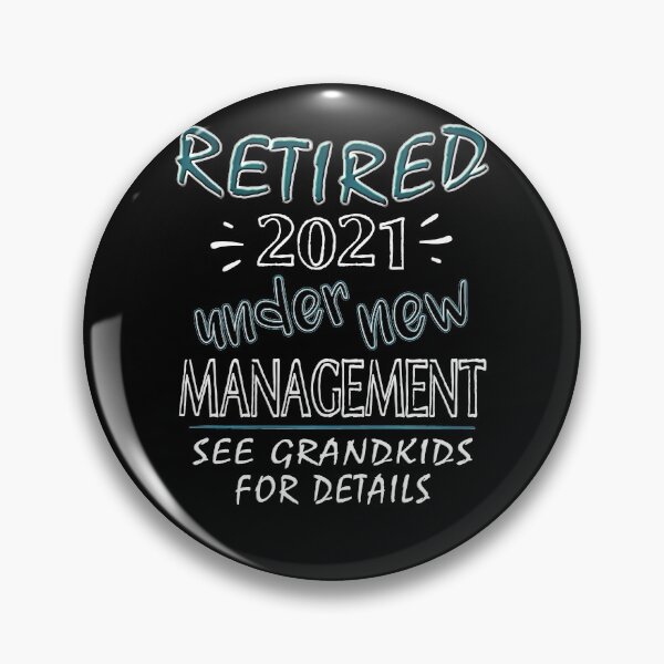 Item preview, Retired 2021 cool saying, gift - retired 2021 - under new management designed and sold by Raeolus.