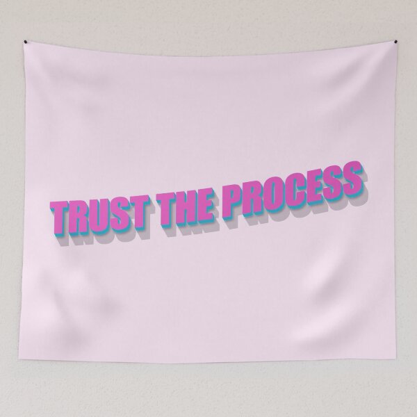 Item preview, Trust The Process - Saying about keeping in there PINK designed and sold by Bennymp.