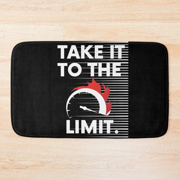Item preview, Take It To The Limit Saying Statement Motivation designed and sold by DerEmmat.