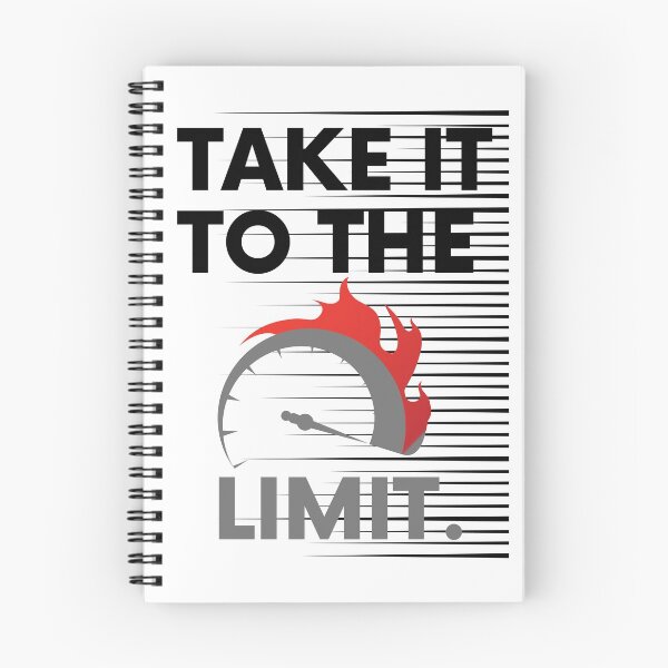 Item preview, Take It To The Limit Saying Statement Motivation designed and sold by DerEmmat.