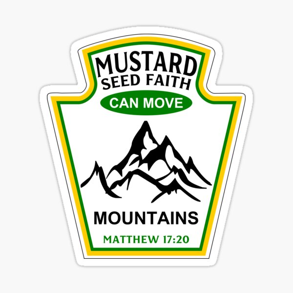 Item preview, Mustard Seed Faith Can Move Mountains, Christian Humor designed and sold by RLYGR8.
