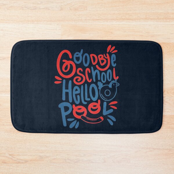 Item preview, Good Bye School Hello Pool Last Day Summer Vacation designed and sold by zacben.