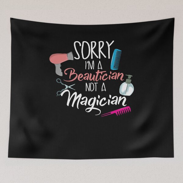 Item preview, I'm a Beautician not a Magician designed and sold by shirtbubble.