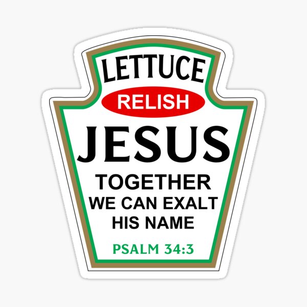 Item preview, Lettuce Relish Jesus Together, Christian Humor designed and sold by RLYGR8.
