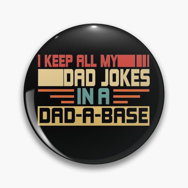 Item preview, I Keep All My Dad Jokes In A Dad A Base Dad designed and sold by AllPerfect.