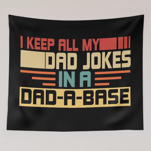 Item preview, I Keep All My Dad Jokes In A Dad A Base Dad designed and sold by AllPerfect.