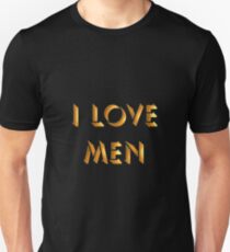 I Love Men Unisex T-Shirt
