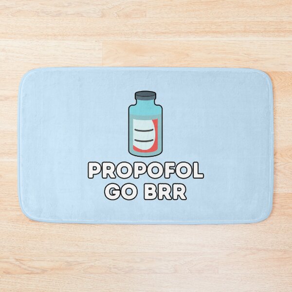 Item preview, Propofol Go Brr - Funny Anesthesiologist designed and sold by GasparArts.