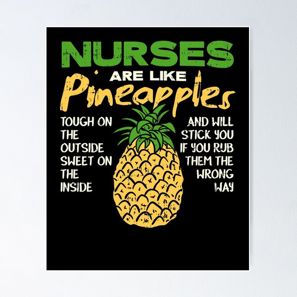 Item preview, Nurses Are Like Pineapples designed and sold by shirtbubble.