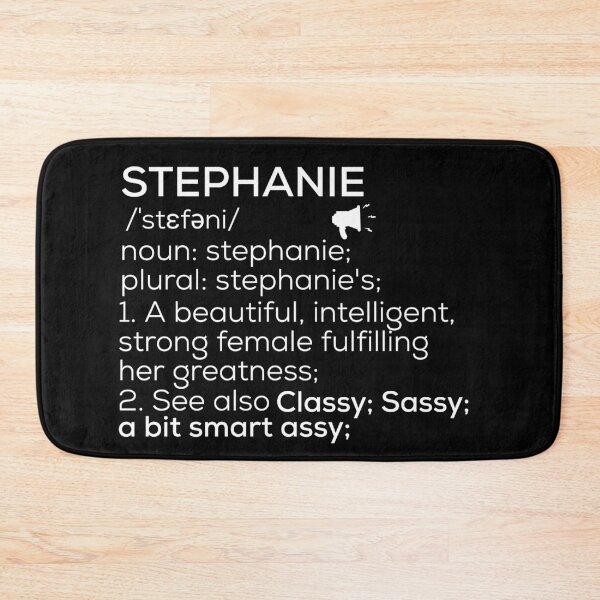 Item preview, Stephanie Name Definition designed and sold by Teelogic.