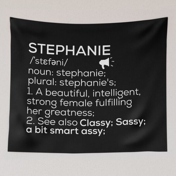 Item preview, Stephanie Name Definition designed and sold by Teelogic.