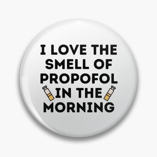 Item preview, I Love The Smell of Propofol In The Morning - Funny Anesthesiologist designed and sold by GasparArts.