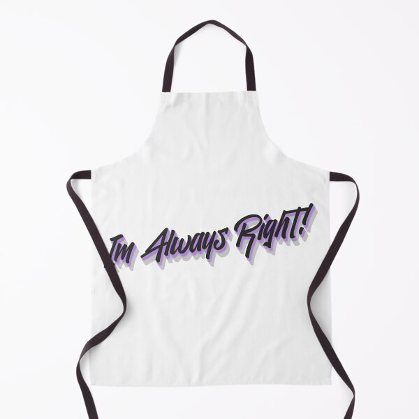 Item preview, Im Always Right! Cool saying about being right all the time designed and sold by Bennymp.