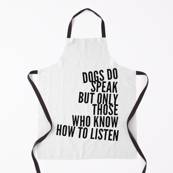 Item preview, Dogs Do Speak But Only Those Who Know How To Listen designed and sold by suver.