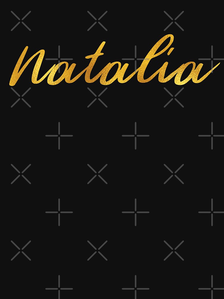 "Natalia Name Hand Lettering in Faux Gold Letters" Tshirt for Sale by