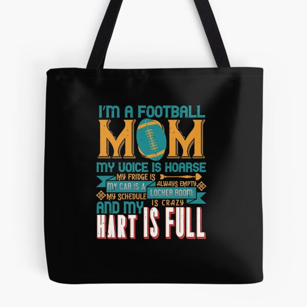 Item preview, I'm a football Mom, my voice is hoarse, my fridge is always empty,my car is a locker room, my schedule is crazy and my hart is full designed and sold by SasKloset.