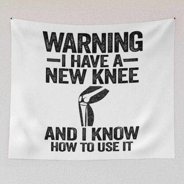 Item preview, Warning I Have A New Knee And I Know How To Use It designed and sold by Stronzi.