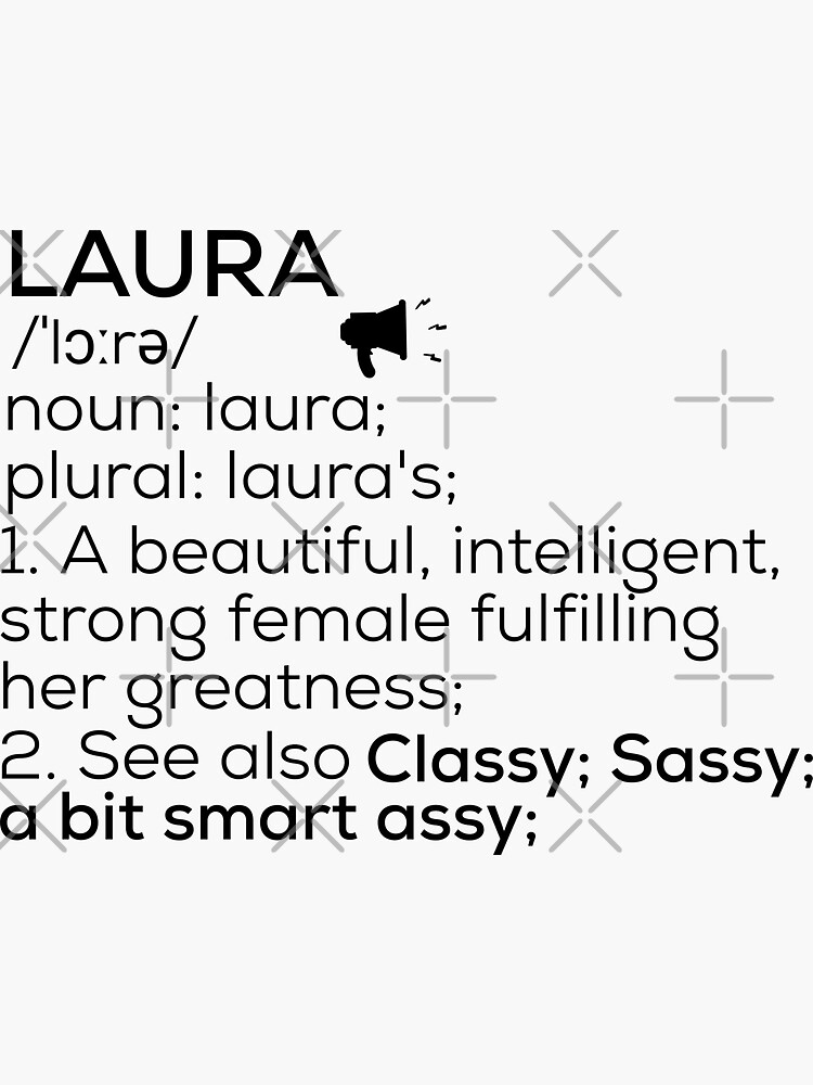 Laura Name Definition Sticker For Sale By Teelogic Redbubble 