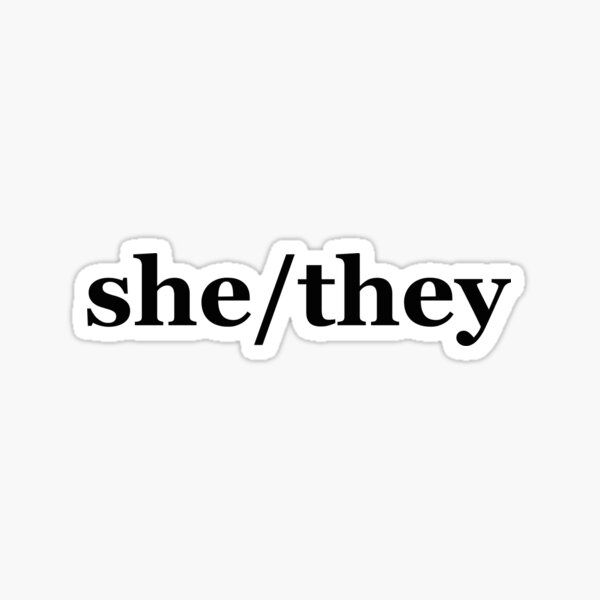 Pronouns She They Sticker For Sale By Novelostdoesart Redbubble