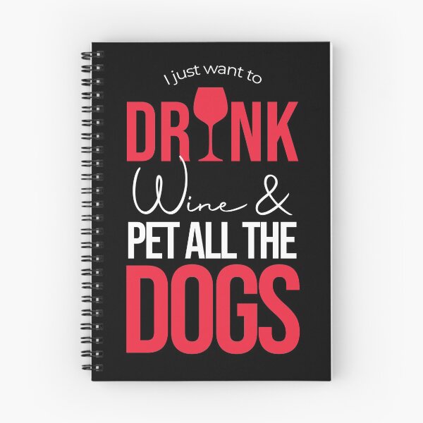 Item preview, Funny Wine And Dog Lovers Design, I Just Want To Drink Wine And ... Dog Lover | Wine Lover designed and sold by Jad Ennadif.