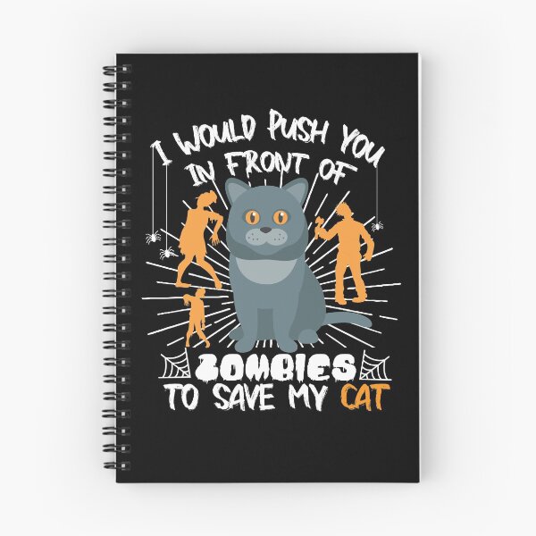Item preview, I Would Push You In Front Of  Zombies To Save My Cat, Cute British Short Hair Cat, Cat Lover Zombie Teez, Hungry Ghost, Halloween Gift For Boyfriend designed and sold by Rassitni.