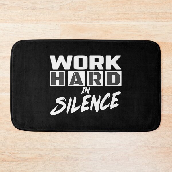 Item preview, Work Hard In Silence designed and sold by MeroniGDesign.