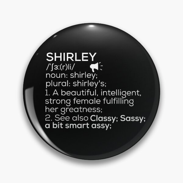 Item preview, Shirley Name Definition designed and sold by Teelogic.