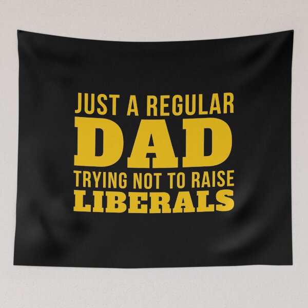 Item preview, Just A Regular DAD Trying not to raise liberals USA Flag designed and sold by Mixture-DESIGN.