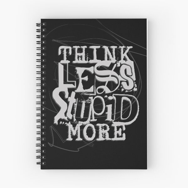 Item preview, Think less Stupid more designed and sold by Sima Sirus.