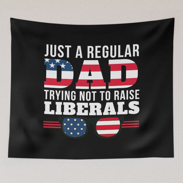 Item preview, Just A Regular DAD Trying not to raise liberals USA Flag,Sunglasses dad designed and sold by Mixture-DESIGN.