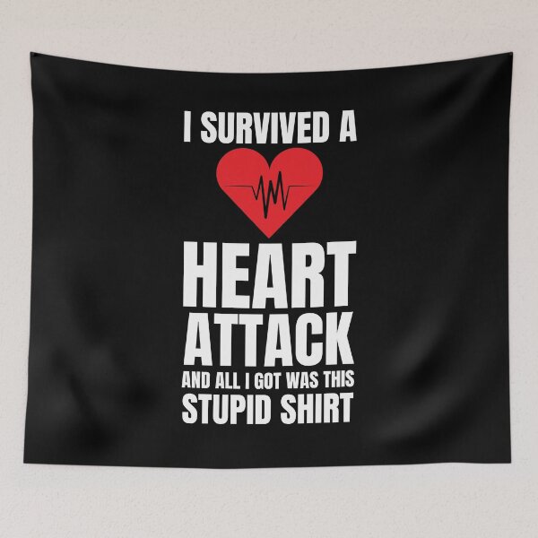 Item preview, I Survived A Heart Attack And All I Got Was This Stupid T-shirt designed and sold by Shop signer.