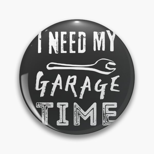 Item preview,  I Need My Garage Time Charcoal designed and sold by ViewerEqualsPhoton.