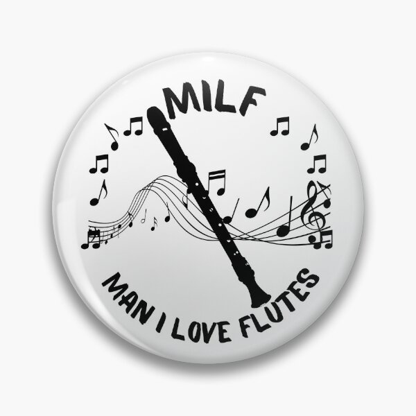 Item preview, MILF Man I Love Flutes | Flutist | Orchestra | Clarinet designed and sold by itsokaybyme.