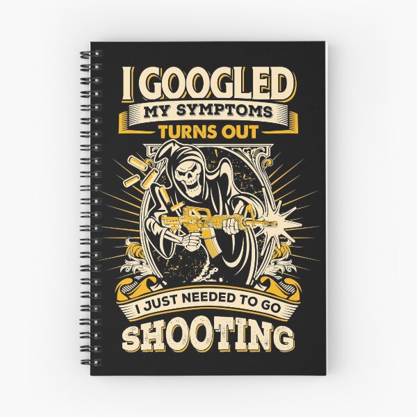 Item preview, I googled my symptoms turns out i just needed to go shooting designed and sold by Callahans.
