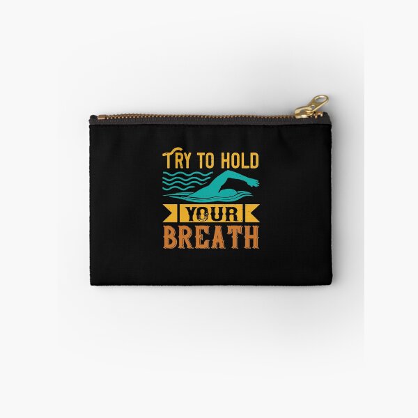 Item preview, Try to hold your breath designed and sold by SasKloset.