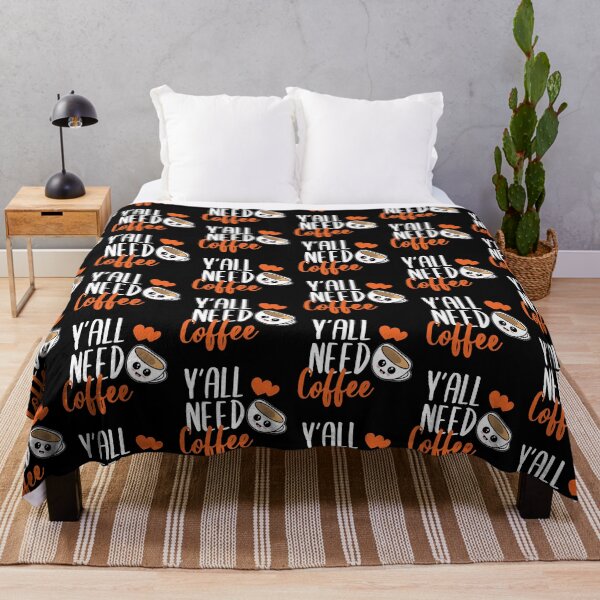 Item preview, Y'all need coffee designed and sold by MYNAMEISSSOZI.