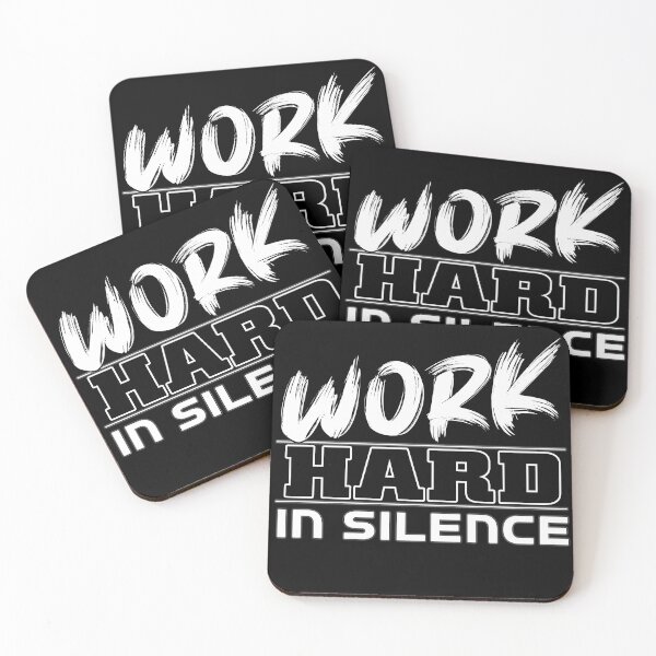Item preview, Work Hard In Silence designed and sold by MeroniGDesign.