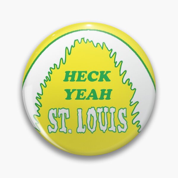 Item preview, Heck Yeah St. Louis designed and sold by vossfish.