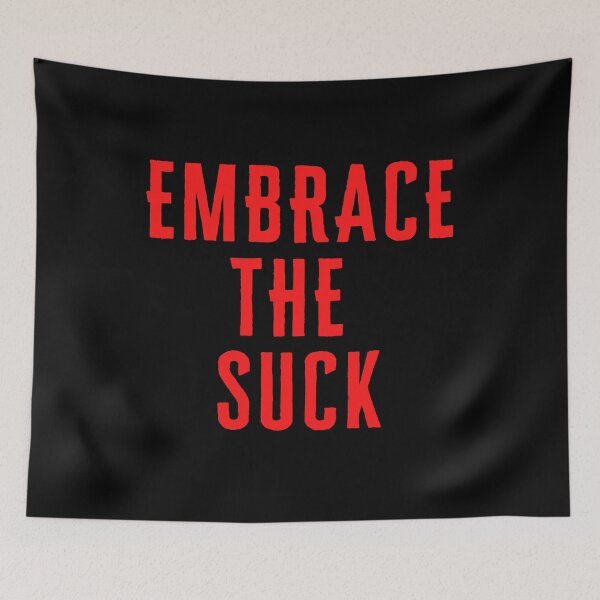 Item preview, Red Embrace the Suck  Airsoft Saying designed and sold by AirsoftBD.